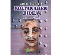 Marcus Marc eta koltanaren bidea: 2 (Rutas EUS)