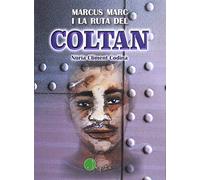 Marcus Marc i la ruta del coltan: 2 (Les rutes de Marcus Marc)