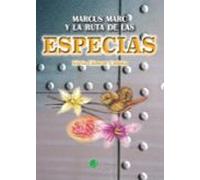 Marcus Marc Y La Ruta De Las Especias