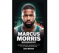 Marcus Morris Biography: The Stats Don’t Lie - But What About the Money? NBA Fraud Case Exposed