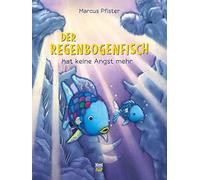Marcus Pfister M Pfister Regenbogenfisch Hat Keine Angstmehr (Tapa dura)