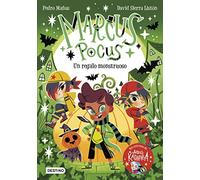 Marcus Pocus 2. Un regalo monstruoso