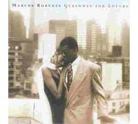 Marcus Roberts - Gershwin for Lovers