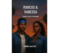 Marcus & Vanessa: Where Loyalty Was Born (The Joneses of South Central)