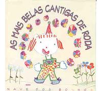 Nave Dos Sonhos - As Mais Belas Cantigas de Roda