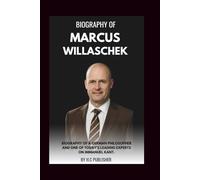 MARCUS WILLASCHEK: Biography of a German philosopher and one of today’s leading experts on Immanuel Kant.