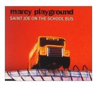 Marcy Playground - Saint Joe on the School Bus