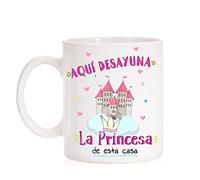 MardeTé Taza Aquí desayuna la Princesa de Esta casa. Taza Regalo para Princesas en Familia