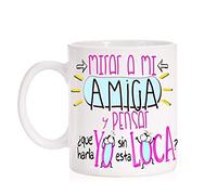MardeTé Taza Mirar a mi Amiga y pensar que haría yo sin esta loca. Taza divertida de regalo para amigas