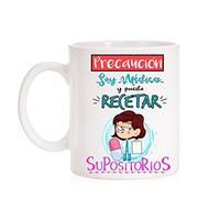 MardeTé Taza Precaución Soy Médica y Puedo recetar supositorios. Taza Graciosa para medicas de Regalo