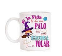 MardeTé Taza Si la Vida te da un Palo coge una Escoba y a Volar. Taza Regalo para Vivir la Vida Feliz