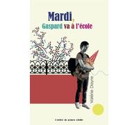 Mardi, Gaspard va à l'école