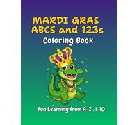 Mardi Gras ABCs : A Children's Coloring Book (The Monee Adventures Series)