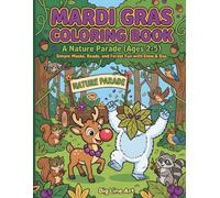 Mardi Gras Coloring Book for Toddlers: A Nature Parade with Glow & Gus | Simple Masks, Beads, and Forest Fun for Little Ones (Ages 2-5) (Big Line Tales)