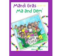 Mardi Gras with Ya Mom and Dem