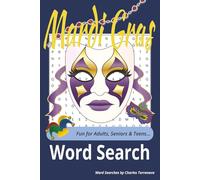 Mardi Gras Word Search Puzzle Book: Immerse yourself in the color, culture, and excitement of Mardi Gras with this festive word search puzzle book.