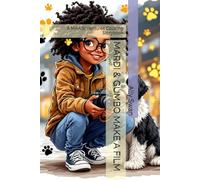 MARDI & GUMBO MAKE A FILM: A MAAISI Ventures Coloring Storybook (Adventures of Mardi & Gumbo)