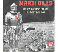 MARDIS GRAS - girl i've got news for you / if i can't have you 45 rpm single