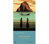Mare bianco. Saga dei Barrøy (Gli Iperborei)