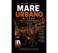 Mare Culturale Urbano: Il metodo per trasformare un locale di successo in un modello di business replicabile