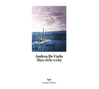Mare delle verità (I libri di Andrea De Carlo)