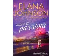 Mare di passioni: Una dolce lettura contemporanea da spiaggia (Hawthorne Harbor Romance)