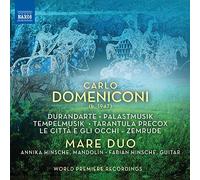 Mare Duo - Domeniconi, C.: Mandolin and Guitar Works - Durandarte/ Palastmusik/ Tempelmusik/ Tarantula Precox/ Le Città E Gli Occhi - Zemrude