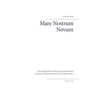Mare Nostrum Novum: Die indopazifische Region als geopolitisches maritimes Machtzentrum des 21. Jahrhunderts