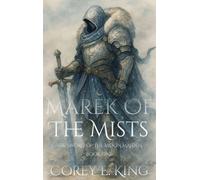 Marek of the Mists: Sword of the Moon Maiden: 1