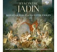 Marek Toporowski & Zofia Wojniakiewicz & Robert Bachara – Jadin: Sonatas for Piano with Violin – CD