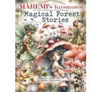 MAREMI'S Illustrationi for art journaling & cardmaking MAGICAL FOREST STORIES: 600+ Woodland Images