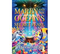 Maren and the Ocean's Secret Pearl