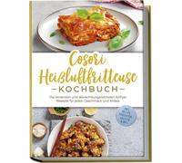 Maren Bertram Cosori Heißluftfritteuse Kochbuch: Die leckersten un (Tapa blanda)