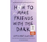 Maren Illinger How to Make Friends with the Dark: Jugendroman übe (Tapa blanda)