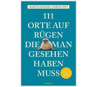 Maren Kaschner Anselm 111 Orte auf Rügen, die man gesehen haben (Tapa blanda)