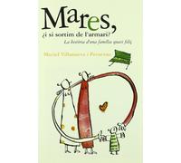 Mares, ¿i si sortim de l'armari? (LLIBRES SINGULARS)