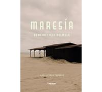 Maresía. Bajo un cielo rosicler: 01 (Biografía)