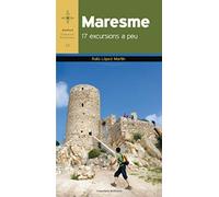 Maresme. 17 Excursions A Peu: 13 (Azimut Comarcal, Sèrie A peu)