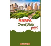 Marfa Travel Guide 2025
