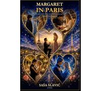 Margaret in Paris: A Reincarnation Romance from the World of Human Equality (Danger All In One)