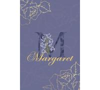 Margaret Journal: Monogram M Personalized Floral Notebook for Women Decorative Purple and Gold Monogram Journal, Cute Aesthetic Notebook, Personalized Diary and Birthday Gift for Women Named Margaret