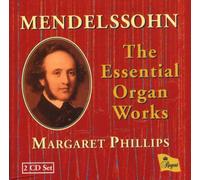 Margaret Phillips - Mendelssohn - Organ Works - 2 for 1