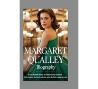 MARGARET QUALLEY - BIOGRAPHY: FROM BALLET SHOES TO HOLLYWOOD SCREENS-The DancerTurned Actress Who Defied Expectations