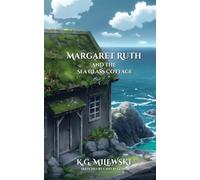 Margaret Ruth and the Sea Glass Cottage