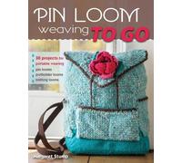 Margaret Stump Pin Loom Weaving to Go (Tapa blanda) (Importación USA)