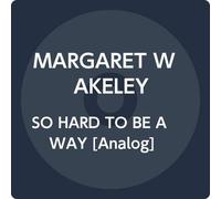 MARGARET WAKELEY - SO HARD TO BE AWAY [Vinilo]