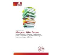 Margaret Wise Brown: Author, Children's literature, The Runaway Bunny, Clement Hurd, Bank Street College of Education, Harper & Brothers