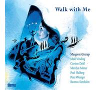 Margarete Grarup - Walk With Me