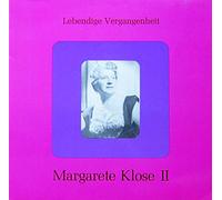 Margarete Klose - Lebendige Vergangenheit - Margarete Klose II