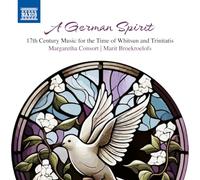 Margaretha Consort - Marit Broekroelofs - A German Spirit: 17th Century Music for Whitsun and Trinitatis